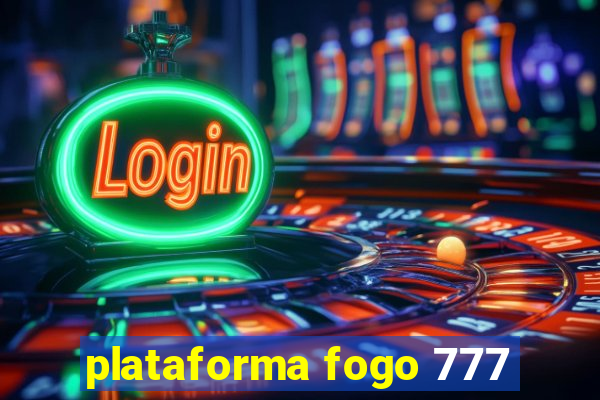 plataforma fogo 777